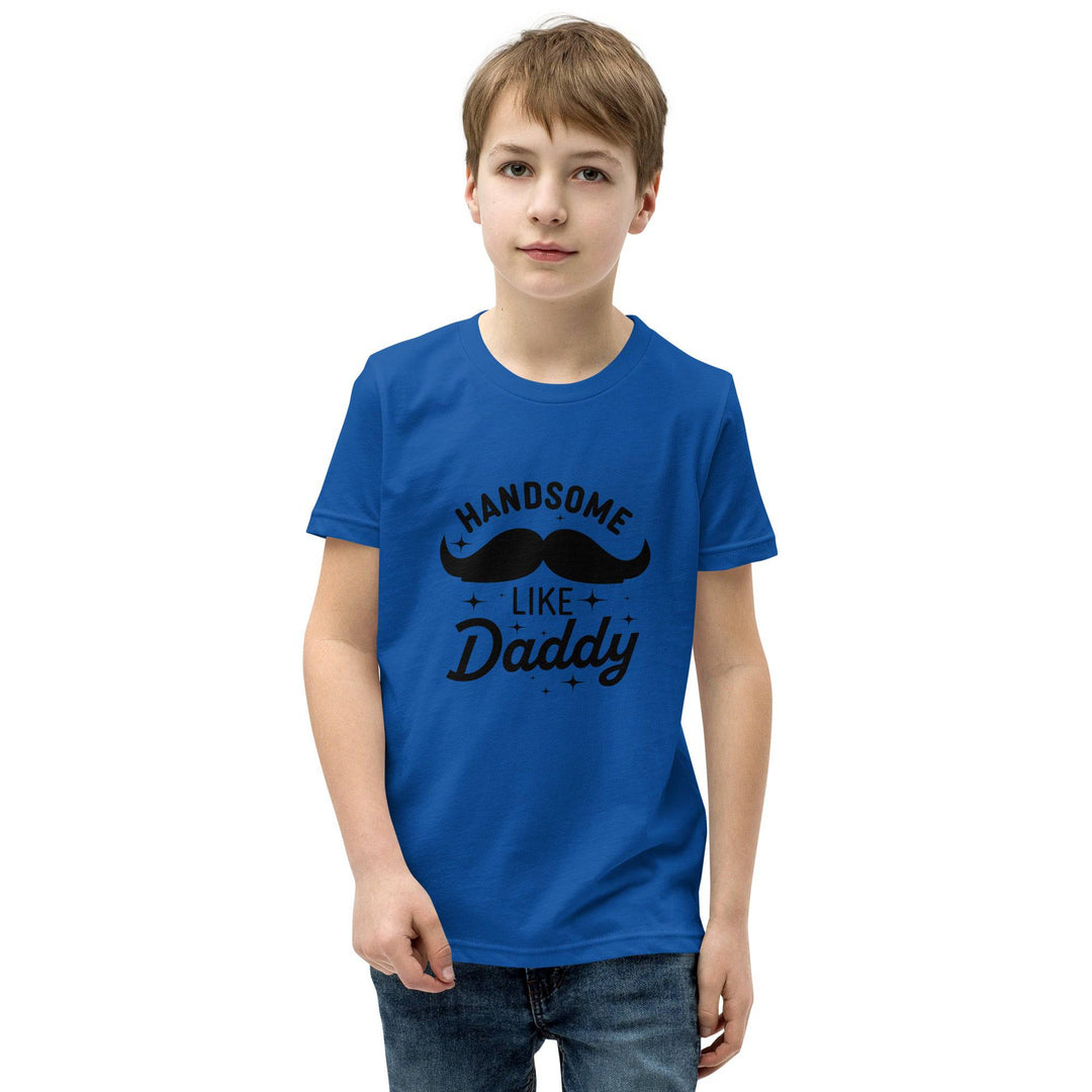 Handsome Like Daddy T-Shirt - BALIVENO