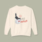 Make Today Great Sweatshirt — Cute Angry Cat "Told Ya It’s Not Meow" Crewneck