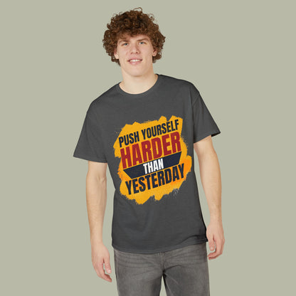 Push Yourself Harder Than Yesterday T-Shirt — Motivational Gym Tee