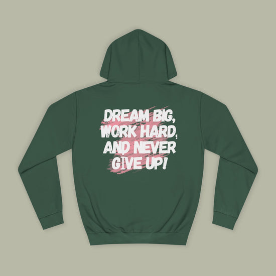 Baliveno Unisex College Hoodie — Dream big, work hard, and never give up!
