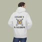 Legacy Kingdom Hoodie