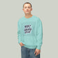 Make Today Great Sweatshirt — Cute Angry Cat "Told Ya It’s Not Meow" Crewneck
