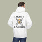 Legacy Kingdom Hoodie