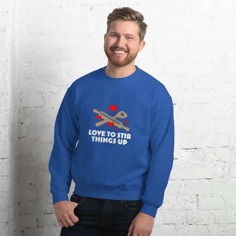 Love To StirLove To Stir Things Up SweatshirtEmbrace your unique style with our Love To Stir Things Up Sweatshirt, a sturdy and warm essential designed to keep you cozy during the colder months. Crafted with ca[Bal]