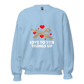 Love To StirLove To Stir Things Up SweatshirtEmbrace your unique style with our Love To Stir Things Up Sweatshirt, a sturdy and warm essential designed to keep you cozy during the colder months. Crafted with ca[Bal]