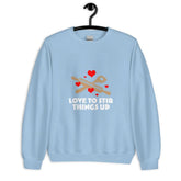 Love To StirLove To Stir Things Up SweatshirtEmbrace your unique style with our Love To Stir Things Up Sweatshirt, a sturdy and warm essential designed to keep you cozy during the colder months. Crafted with ca[Bal]
