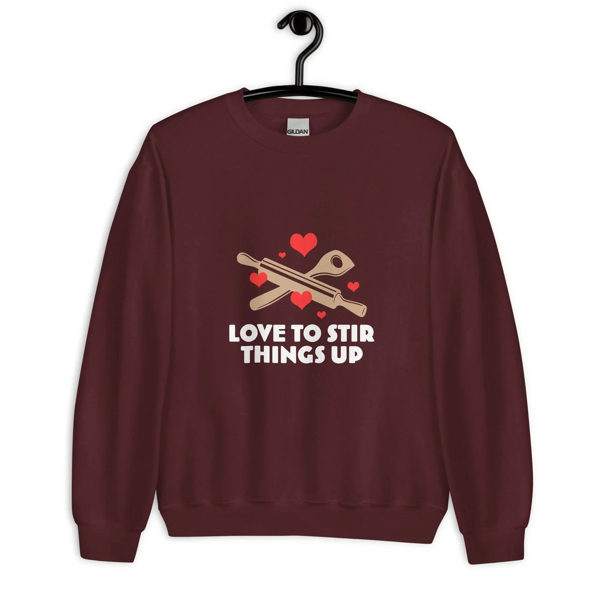 Love To Stir Things Up Sweatshirt - BALIVENO