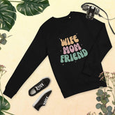 Wife Mom FriendWife Mom Friend SweatshirtIntroducing the Wife Mom Friend Sweatshirt, a cozy essential crafted from a blend of organic and recycled materials. This sweatshirt boasts a soft and inviting feel,[Bal]
