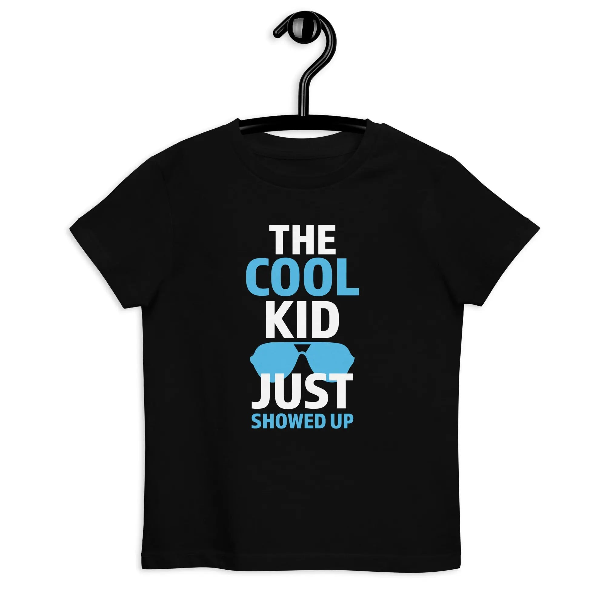 The Cool Kid Just Showed Up T-shirt - BALIVENO