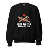 Love To StirLove To Stir Things Up SweatshirtEmbrace your unique style with our Love To Stir Things Up Sweatshirt, a sturdy and warm essential designed to keep you cozy during the colder months. Crafted with ca[Bal]