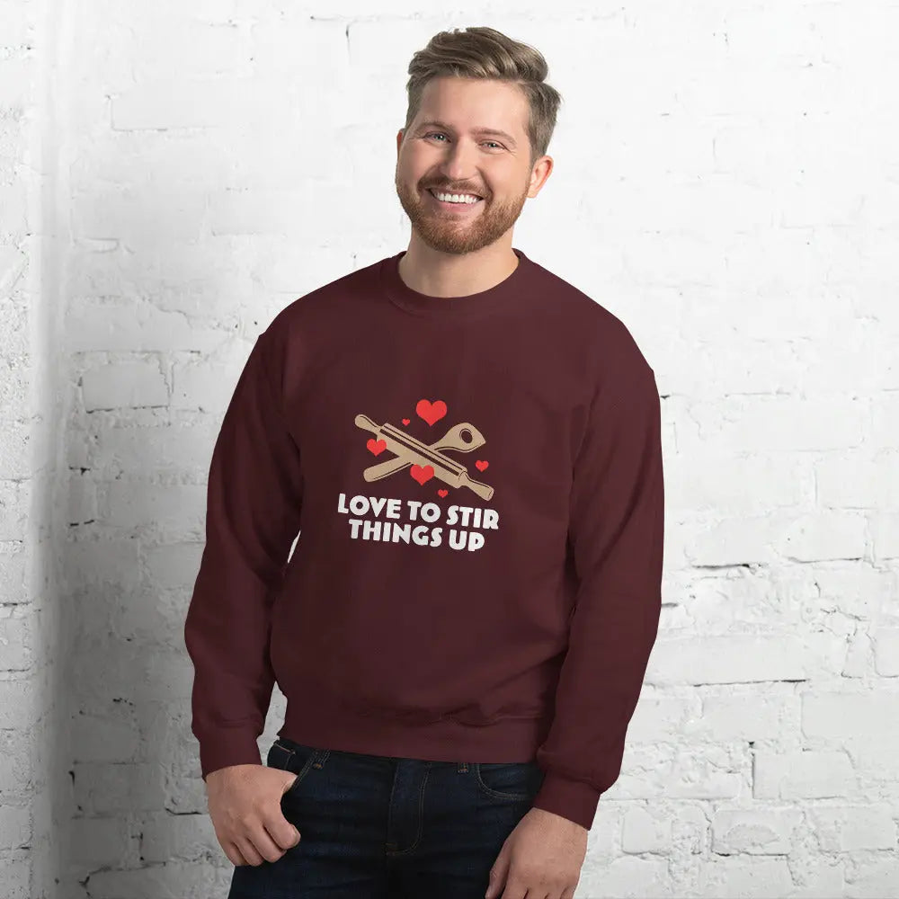 Love To Stir Things Up Sweatshirt - BALIVENO