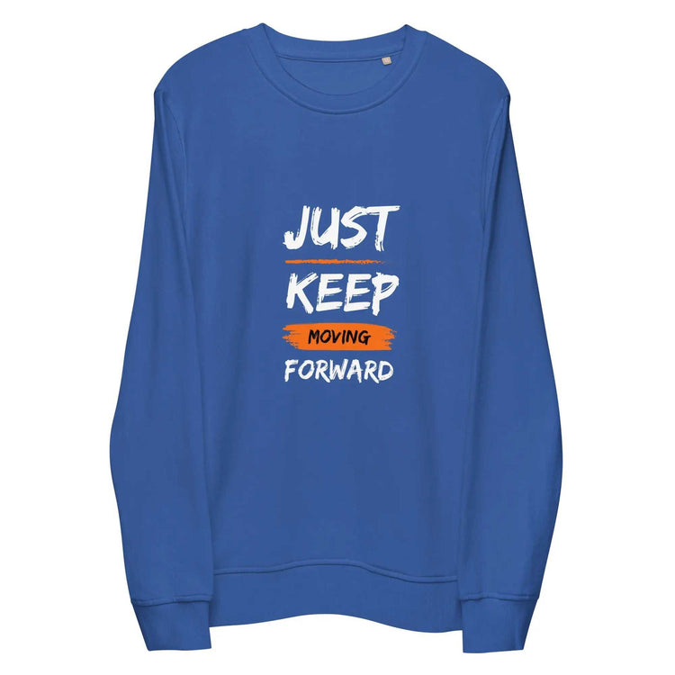 Just Keep Moving ForwardJust Keep Moving Forward SweatshirtEmbrace sustainability without compromising style with our Just Keep Moving Forward Sweatshirt, crafted from organic and recycled materials for an eco-friendly essen[Bal]